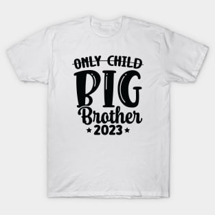 Only Child Big Brother 2023 T-Shirt